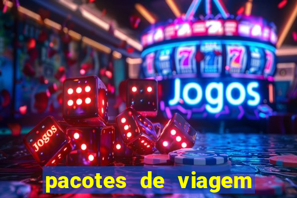 pacotes de viagem saindo de salvador